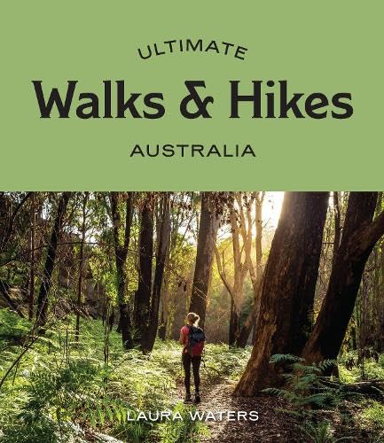 Ultimate Walks & Hikes Australia