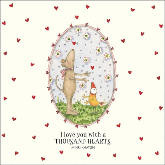 Kate Knapp Card I Love You With A Thousand Hearts